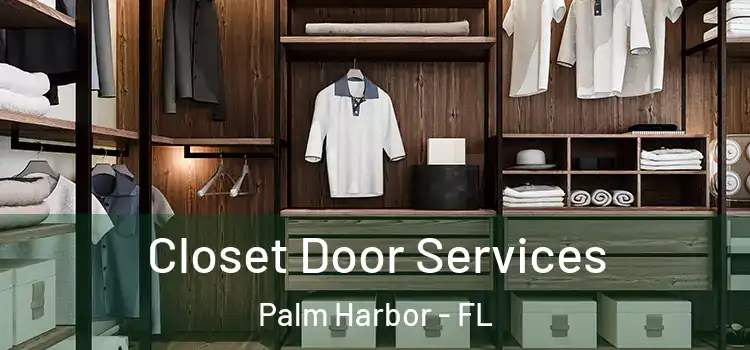 Closet Door Services Palm Harbor - FL