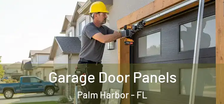  Garage Door Panels Palm Harbor - FL