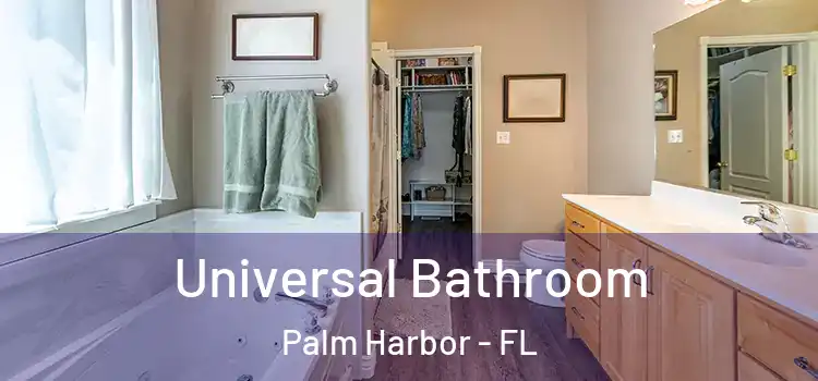 Universal Bathroom Palm Harbor - FL