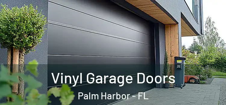  Vinyl Garage Doors Palm Harbor - FL